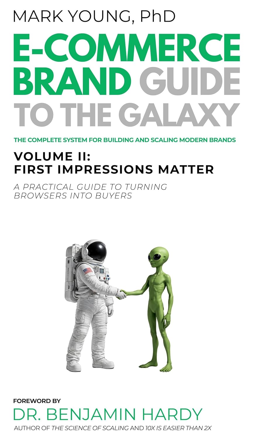 Ecommerce Brand Guide to the Galaxy - Volume II: First Impressions Matter
