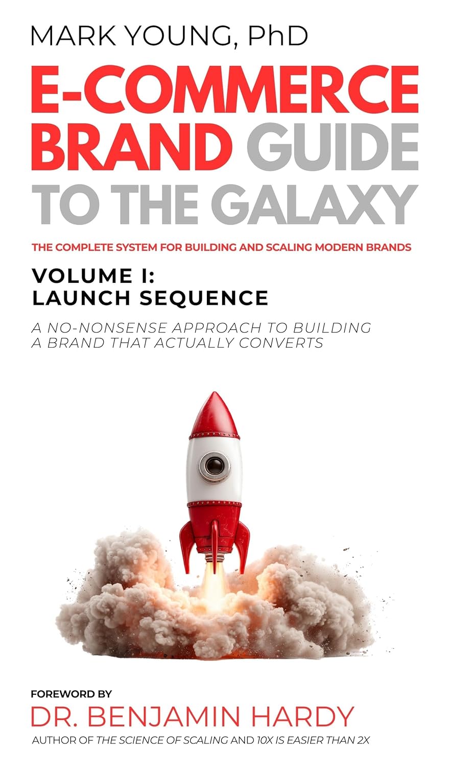 Ecommerce Brand Guide to the Galaxy - Volume I: Launch Sequence